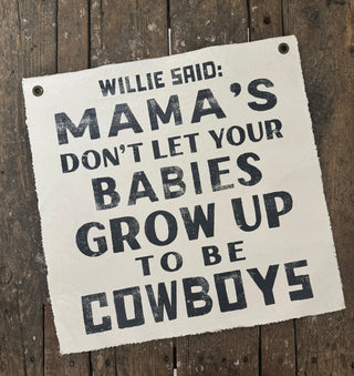 Willie Said 25"x25" Hand Painted Wall Hanging