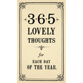 365 Lovely Thoughts For Each Day Of The Year