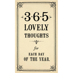 365 Lovely Thoughts For Each Day Of The Year