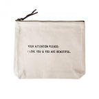 Your Attention Please Canvas Zip Bag