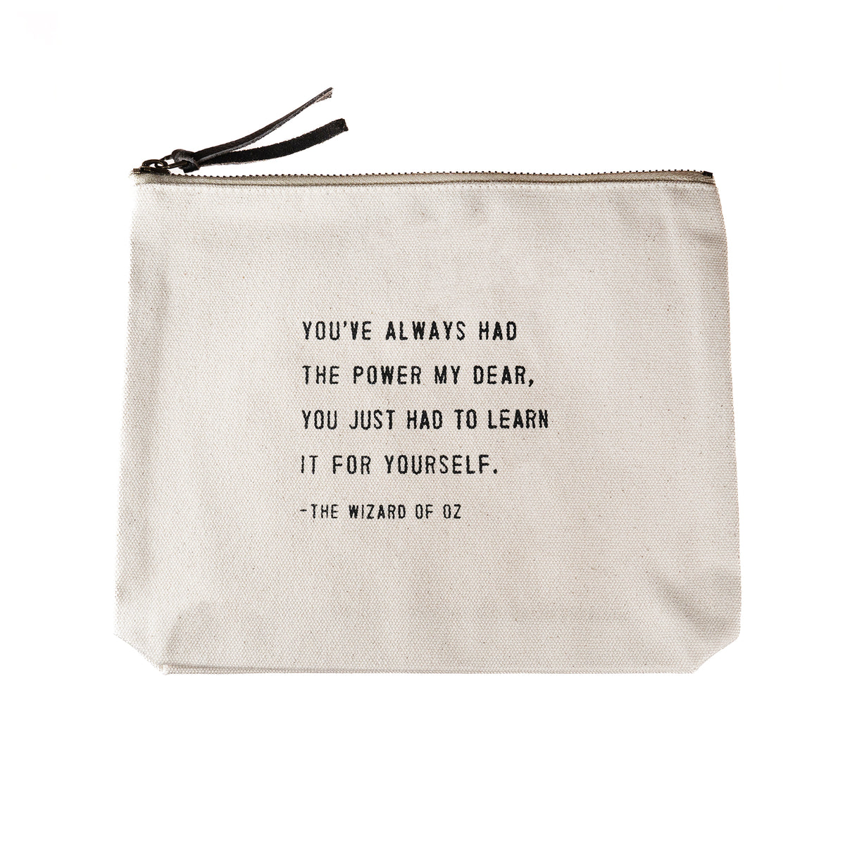 You've Always Had The Power Canvas Zip Bag