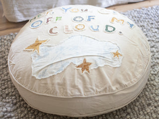 ***Hey You Get Off My Cloud Floor Pouf