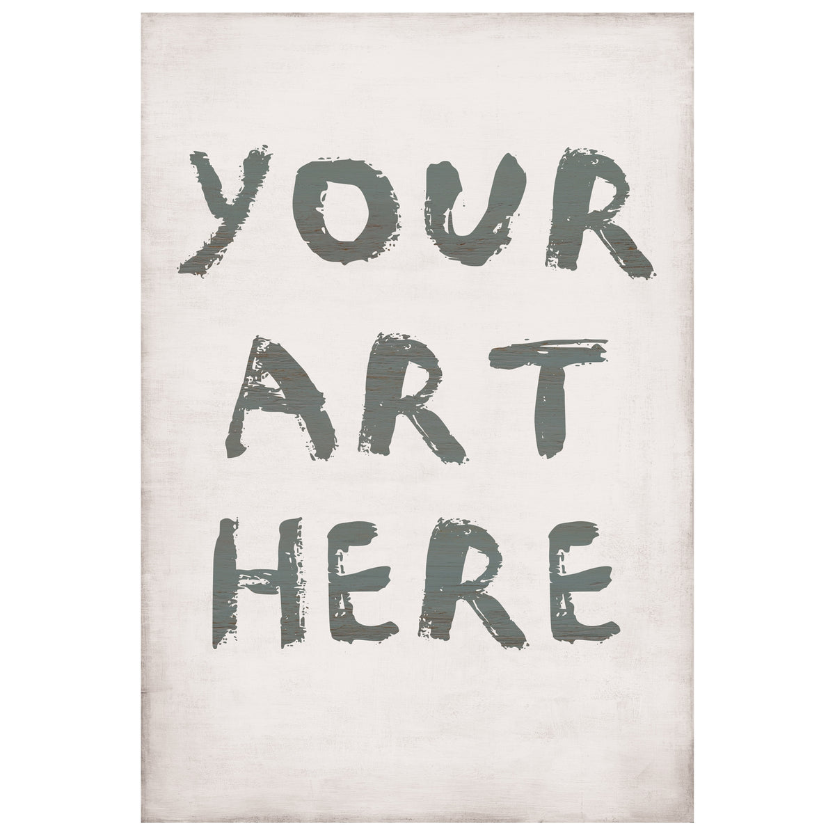 Your Art Here – Custom