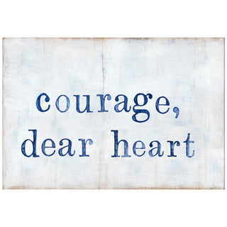 Courage Dear Heart - Art Print