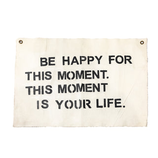 Be Happy For This Moment Hand Painted Wall Hanging - 37"x25"