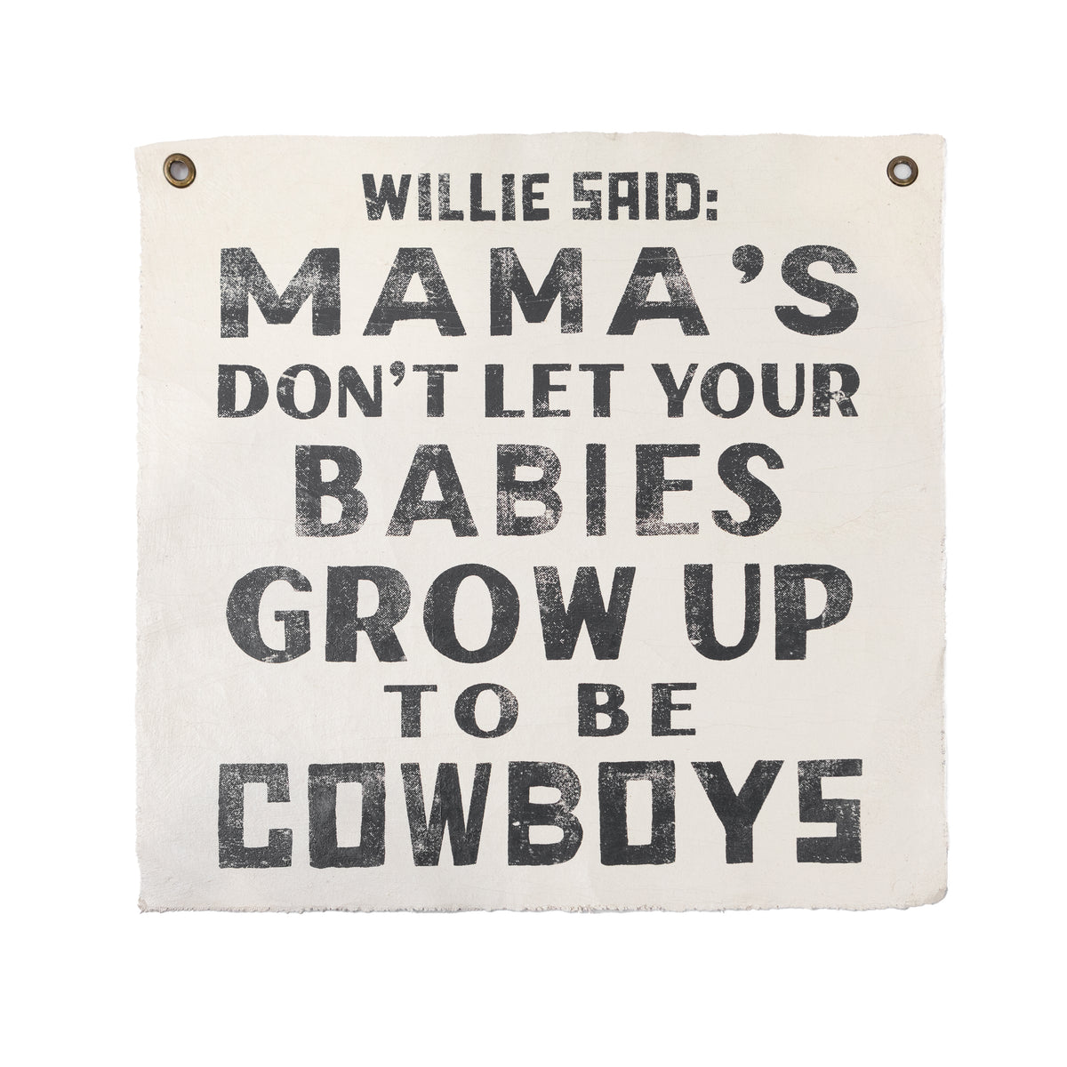 Willie Said Hand Painted Wall Tarp - 32x63