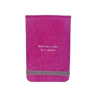 Don't Be A Lady Fabric Notebook-3.5"x5.5"