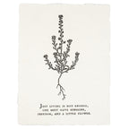 ***Just Living Is Not Enough Botanical Handmade Paper Print - 12x16