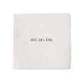 Best Day Ever Cocktail Napkins - Set Of 6