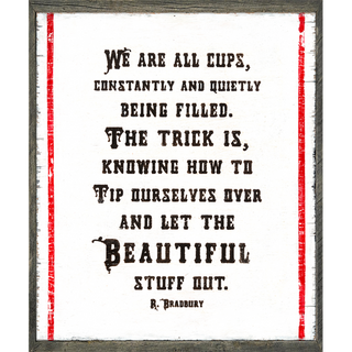 We Are All Cups - Art Print