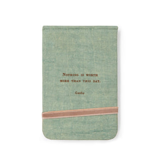 Nothing Is Worth More (Goethe) Fabric Notebook