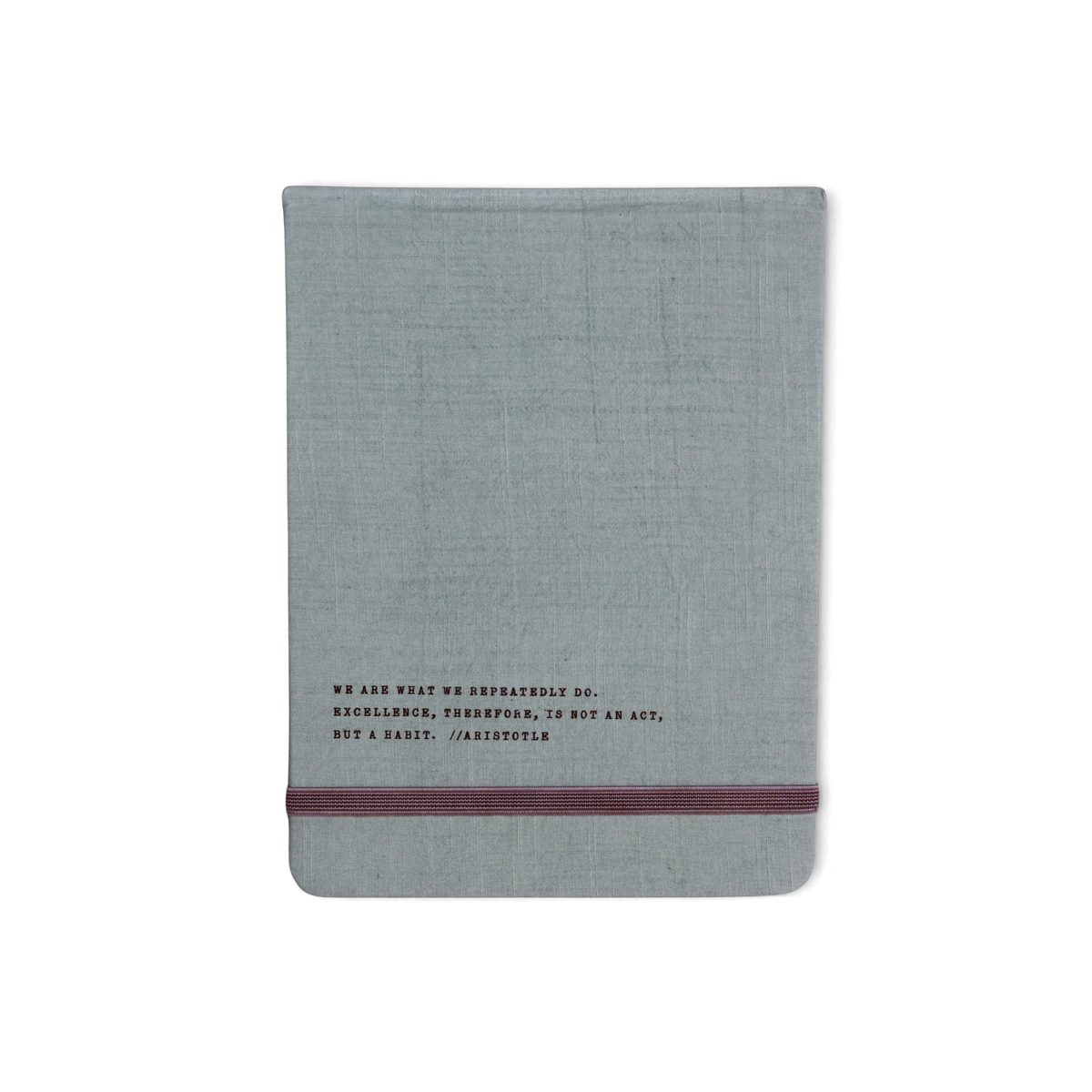 We Are What We Repeatedly Do Fabric Notebook