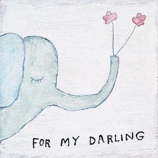 For My Darling - Art Print