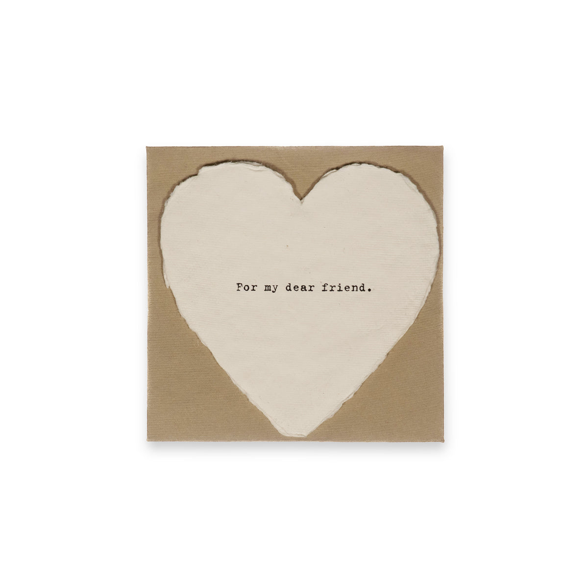 Mini Deckled Heart Set of 20-For My Dear Friend