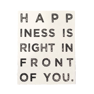 Happiness Is Right In Front Of You Handmade Paper Print