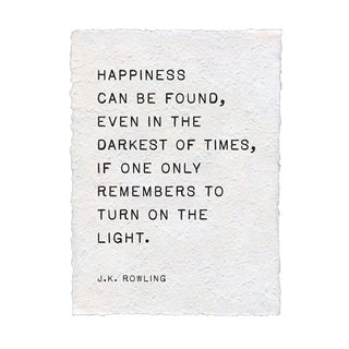 Happiness Can Be Found (J.K. Rowling) Handmade Paper Print
