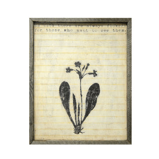 He Said There are Always Flowers - Art Print