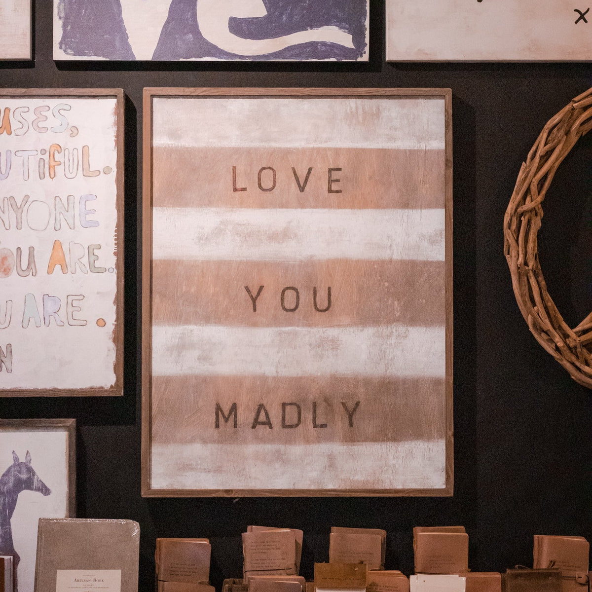 Love You Madly Art Print - Grey Wood