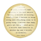 I Believe in Pink Paperweight