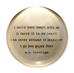 I Carry Your Heart Paperweight 2nd Edition