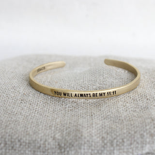 Brass Cuff - You will always be my 11:11