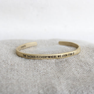 Brass Cuff - The Sacred is everywhere we look for it