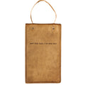 What Good Shall I Do Hanging Leather Journal