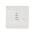 Live. Laugh. Leave. By 9 PM. Cocktail Napkins - Set Of 6