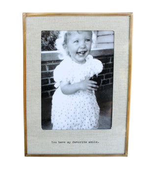 "You Have My Favorite Smile" Brass Linen Frame 5"x7" Vertical