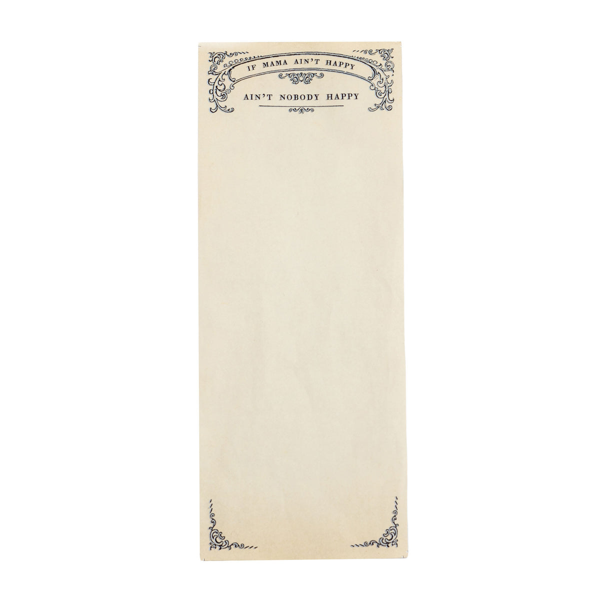 If Mama Ain't Happy Skinny Notepad