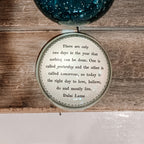 Today Is the Right Day Paperweight