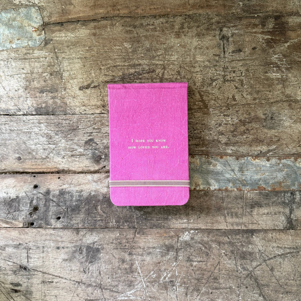 I Hope You Know Fabric Notebook