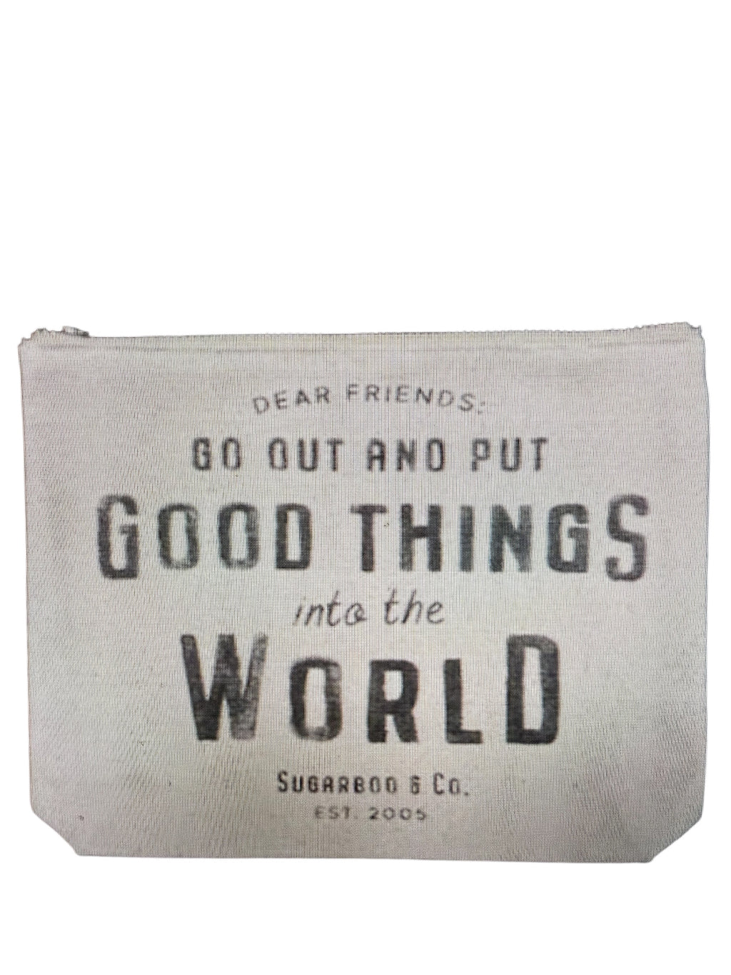Put Good Things In the World Canvas Zip Bag