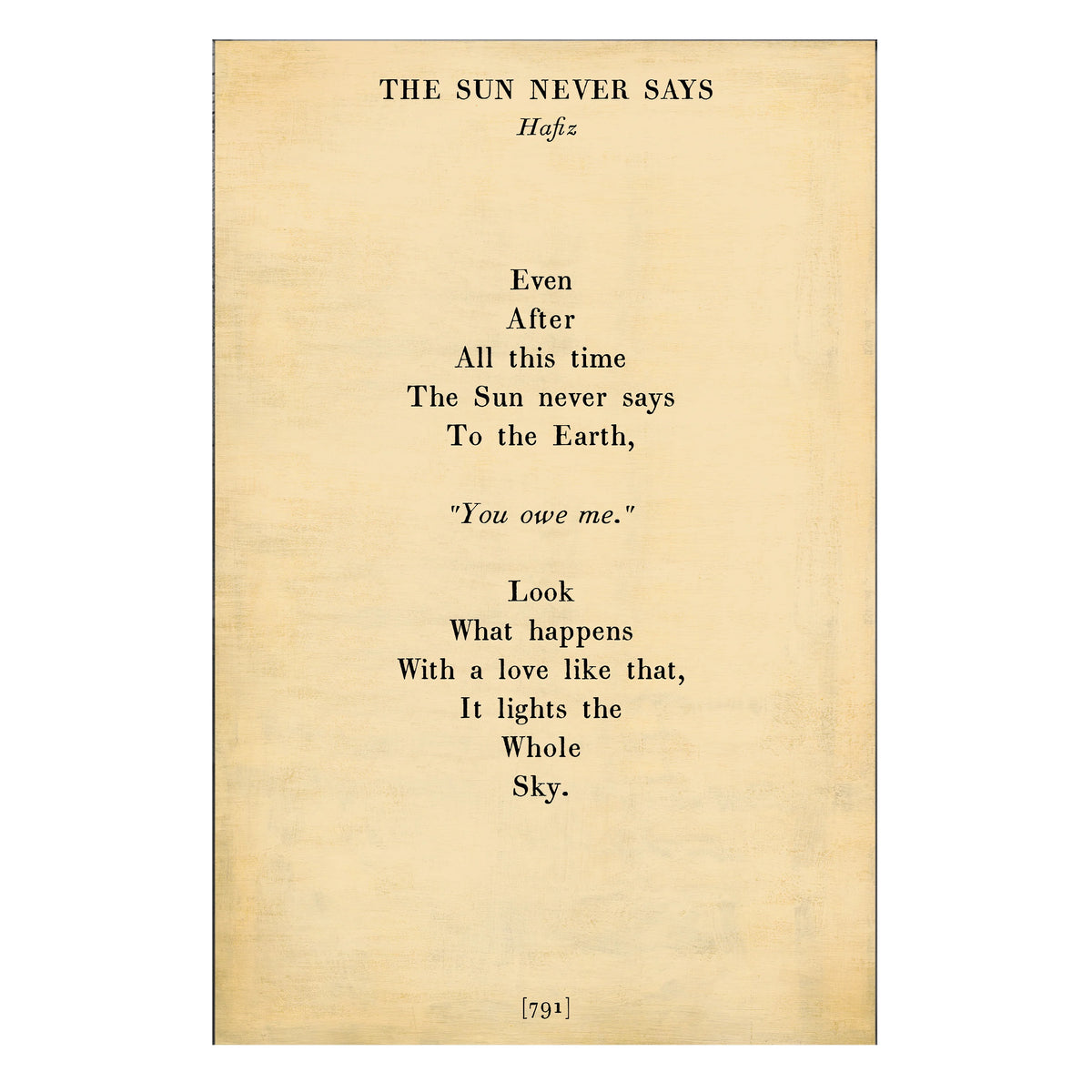 The Sun Never Says Art Print - Gallery Wrap