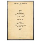 The Sun Never Says Art Print - Grey Wood