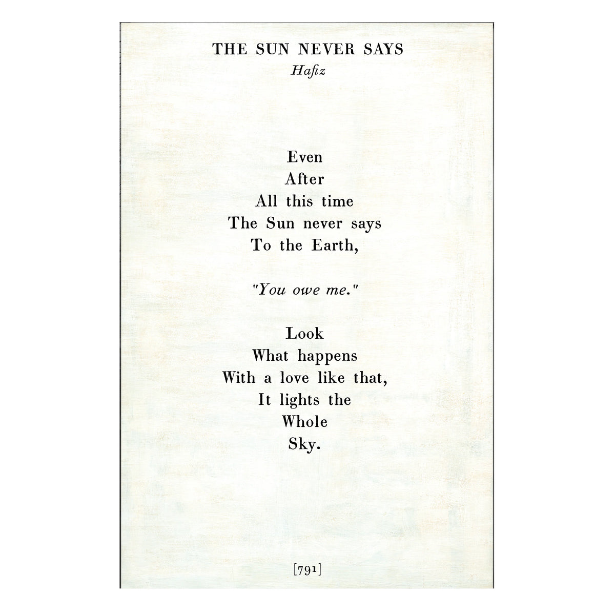 The Sun Never Says Art Print - Gallery Wrap