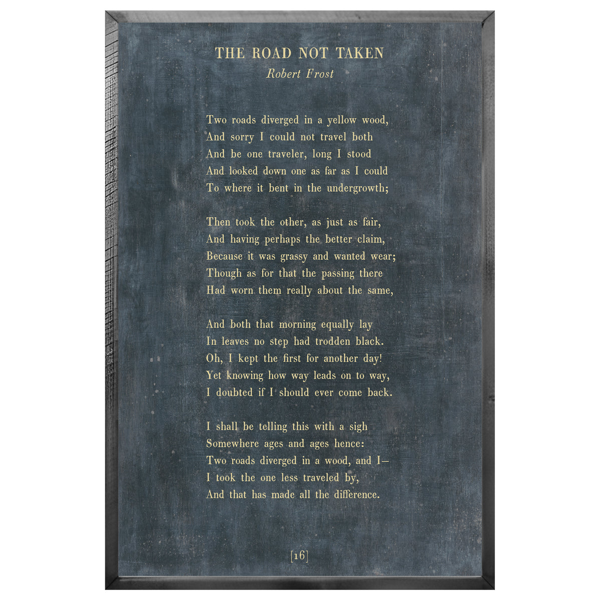 The Road Not Taken Art Print - Grey Wood