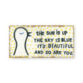 The Sun Is Up Art Tile