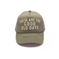 Good Old Days Trucker Hat
