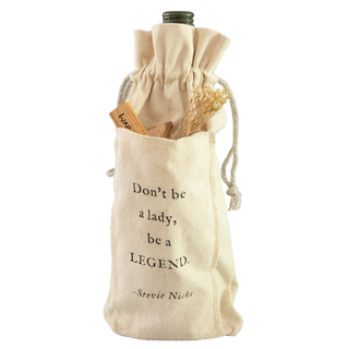 Don't Be A Lady Be A Legend- Stevie Nicks Wine Bag with Pocket