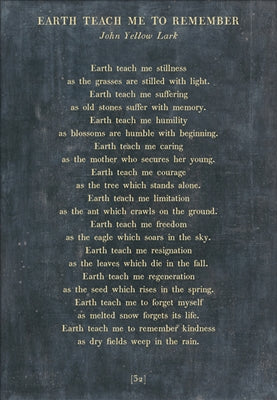 Earth Teach Me to Remember Art Print - Gallery Wrap
