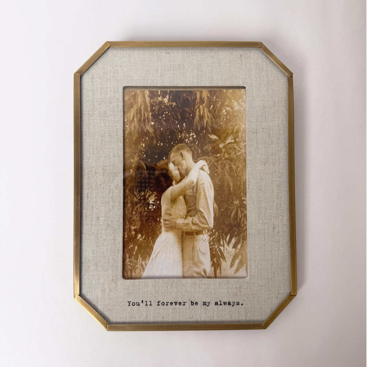 Forever Be My Always Brass Linen Frame 6.5x8.5