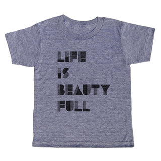 Life Is Beauty Full T-Shirt Kids