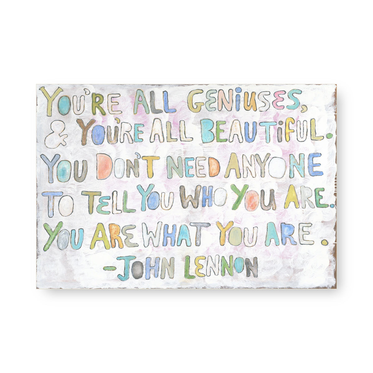 You're All Geniuses Art Tile