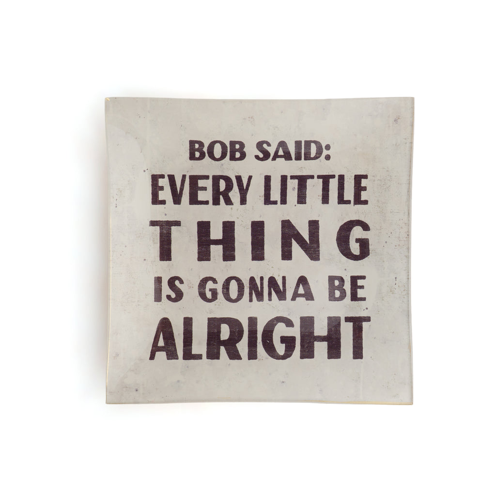 Bob Said Square Decoupage Plate 6x6