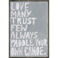 Paddle Your Own Canoe Art Print - Grey Wood