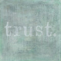 Trust Art Print - Gallery Wrap