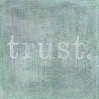 Trust Art Print - Gallery Wrap