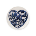 My Whole Heart Round Decoupage Plate - 6in