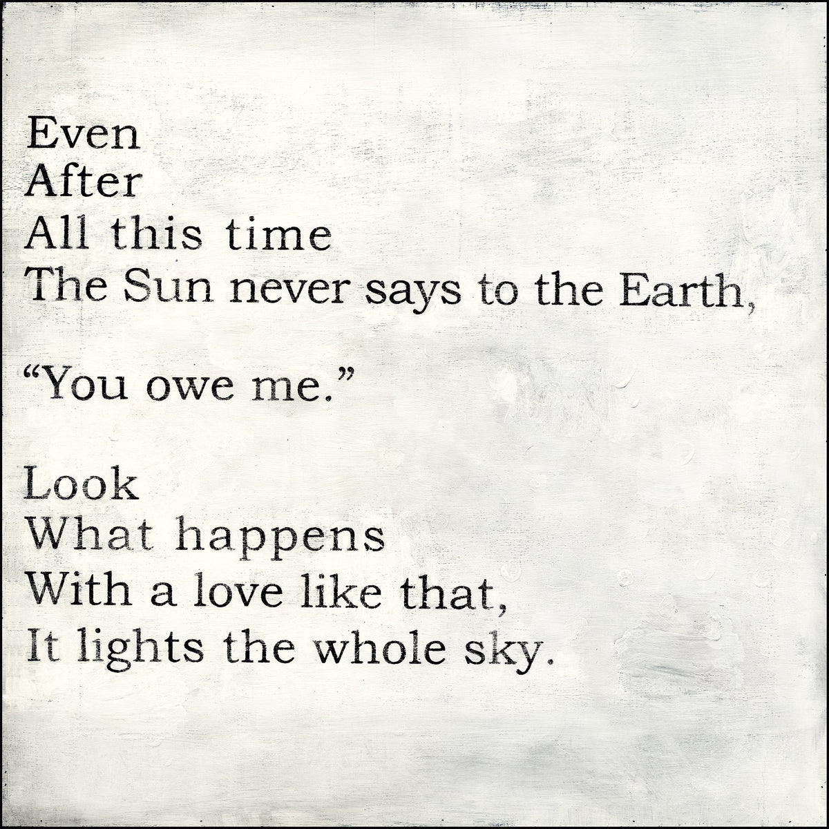 Even After All This Time Art Print